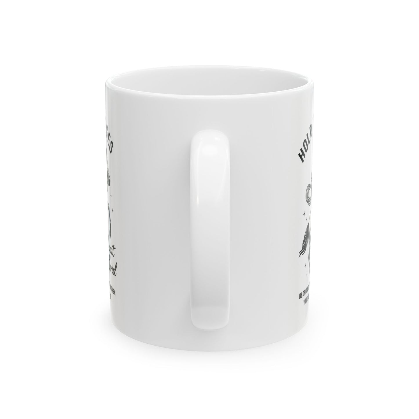 Hold Your Horses Mug