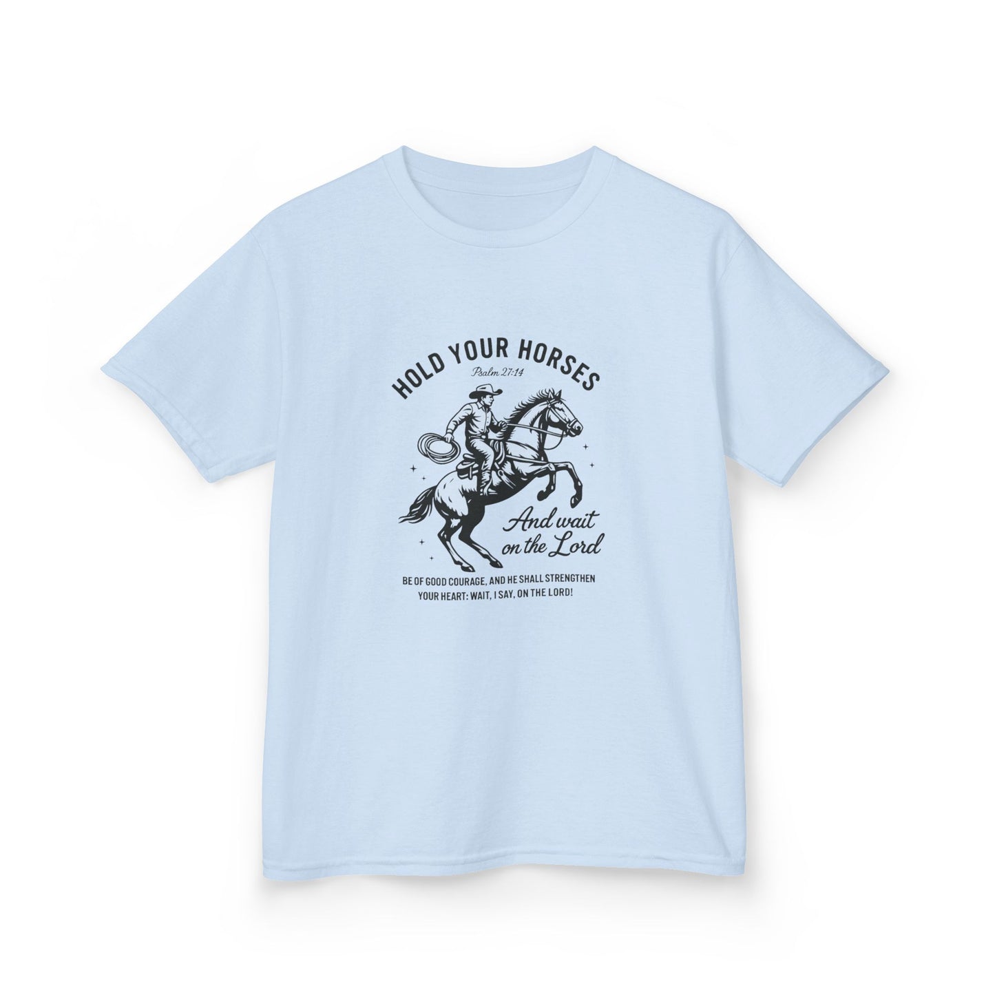 Kids Hold Your Horses Shirt
