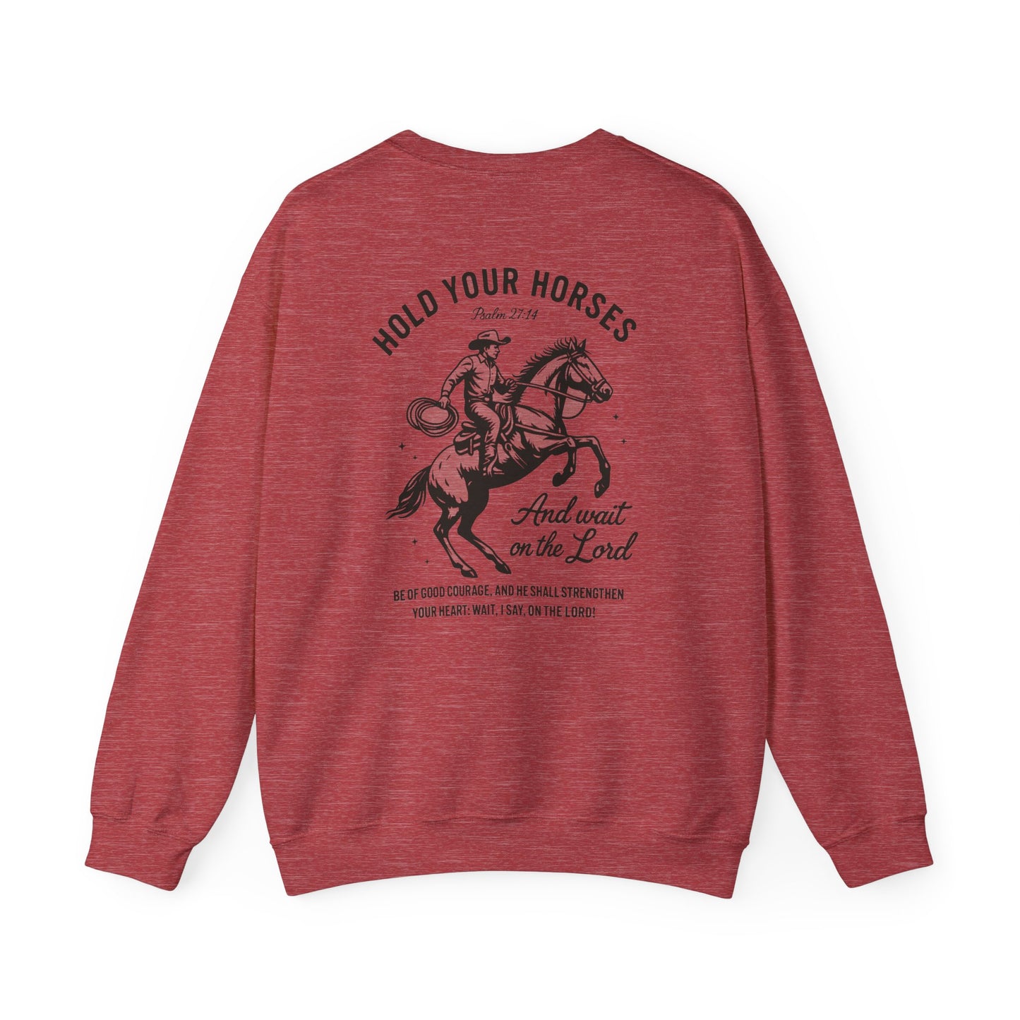 Hold Your Horses Sweatshirt