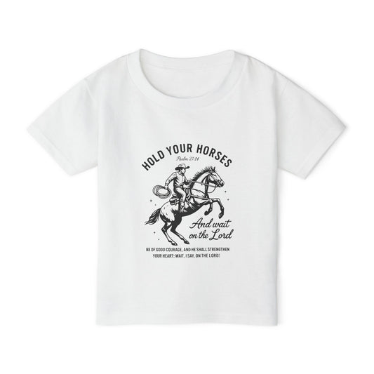 Toddler Hold Your Horses Shirt